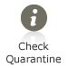 Check Quarantine